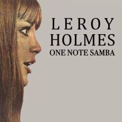 Leroy Holmes - One Note Samba, Vol. 2 (2025)