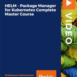 HELM  Package Manager for Kubernetes Complete Master Course