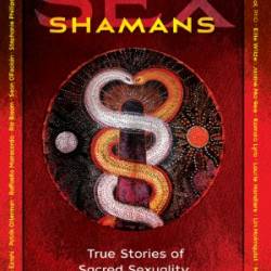 Sex Shamans - KamalaDevi McClure