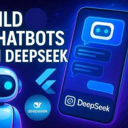 Flutter With Ai: Build Complete Mobile Apps Using Deepseek