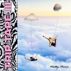 Milky Chance - Trip Tape III (2025)