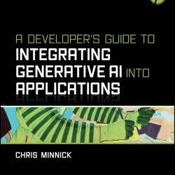 A Developer's Guide to Integrating Generative AI into Applications