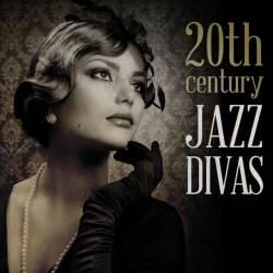 VA - 20th Century Jazz Divas (2014)