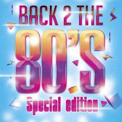 Back 2 The 80's Special Edition (2014)