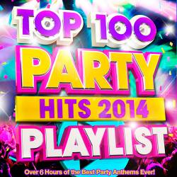 Top 100 Party Hits Playlist (2014)