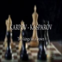   .   / Karpov - Kasparov, Two Kings for a Crown (2013) HDTVRip (720p)