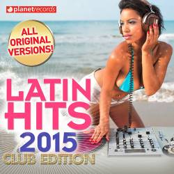 Latin Hits 2015 (Club Edition) (2015)