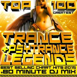 Top 100 Greatest Trance & Psytrance Legends (2015)