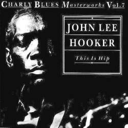 John Lee Hooker - This Is Hip Collection (1992)