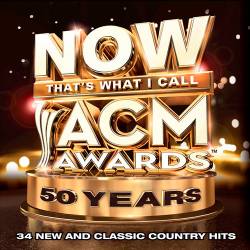 NOW Thats What I Call ACM Awards 50 Years (2015)