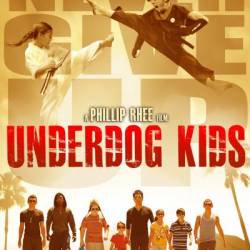  / Underdog Kids (2015/WEB-DLRip)