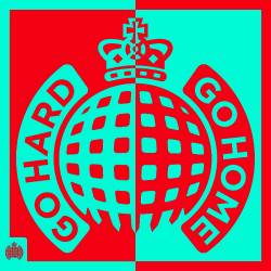 VA - Ministry Of Sound - Go Hard Or Go Home (2016)