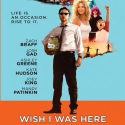      / Wish I Was Here (2014) BDRip - , 