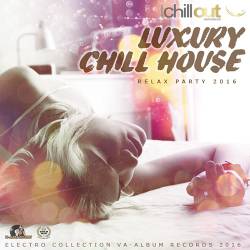 Luxury Chill House (2016) MP3