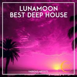 VA  LunaMoon Best Deep House (2016)