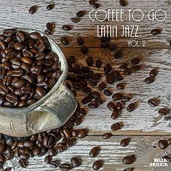 VA - Coffee To Go Latin Jazz Vol.2 (2016)