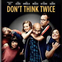    / Don't Think Twice (2016) HDRip