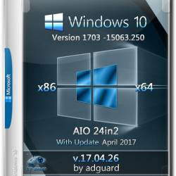 Windows 10 x86x64 With Update 15063.250 AIO 24in2 Adguard v.17.04.26 (RUS/ENG/2017)