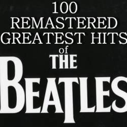 The Beatles - 100 Remastered Greatest Hits (2012) MP3