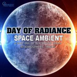 Day Of Radiance: Space Ambient (2017) MP3