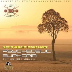 Psychedelic Euphoria: Infinite Realites Future Trance (2017) Mp3