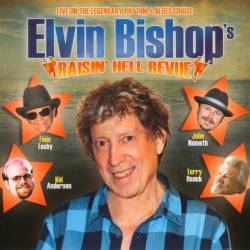 Elvin Bishop - Raisin' Hell Revue (2011) MP3