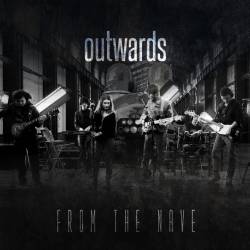 Outwards - From the Nave (2017) [Live] FLAC/MP3