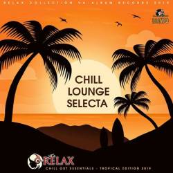 Chill Lounge Selecta: Tropical Edition (2019) Mp3