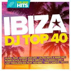 Ibiza DJ Top 40 - The Hits 2019 (2019)