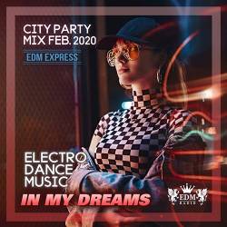 In My Dream: City Party Mix (2020) Mp3