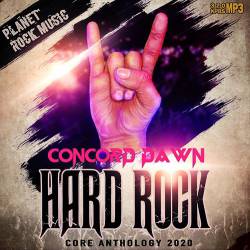 Concord Dawn - Hard Rock Core Anthology (2020) Mp3