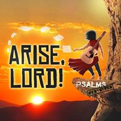 Psalms Revisited - Arise, Lord! (2021)