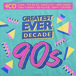 Greatest Ever Decade: The Nineties (4CD) (2021)