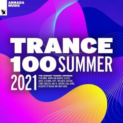 Trance 100 - Summer (2021) FLAC - Trance, Melodic House, Instrumental!