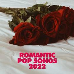 Romantic Pop Songs 2022 (2022) FLAC - Pop