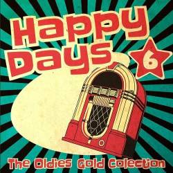 Happy Days - The Oldies Gold Collection Vol.6 (2022) - Pop, Rock, R&B, Jazz, Soul