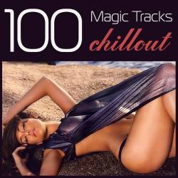 100 Magic Tracks Chillout (Mp3) - Chillout, Lounge, Ambient, Instrumental!