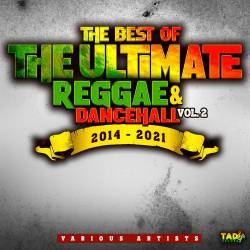 The Best of The Ultimate Reggae and Dancehall Vol.2 2014-2021 (2022) - Dancehall, Reggae, Ska