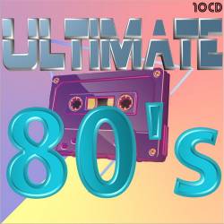 Ultimate 80s (10CD) (2022) - Pop, Rock, RnB, Disco, Dance