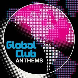 Global Club Anthems (2022) - Dance
