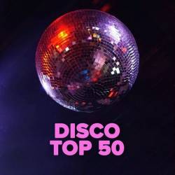 Disco Top 50 (2022) - Disco, Pop, Club