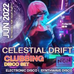 Celestial Drift Clubbing Disco Set (2022) - Club, Dance, Synthdisco, Electronic