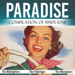 Paradise (Compilation of 1950s Rnb) (2022) - RnB