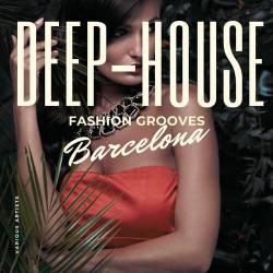 Deep-House Fashion Grooves Barcelona (2022) - Electro