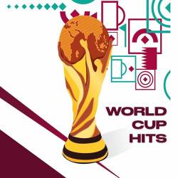 World Cup Hits (2022) - Pop, Rock, Rap, RnB