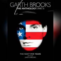 Garth Brooks - The Anthology Part 2 - The Next Five Years (2022)