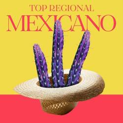 Top Regional Mexicano (2023) - Latin Music