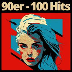 90er - 100 Hits (2023) - Pop, Rock, RnB