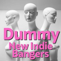 Dummy New Indie Bangers (2023) - Alternative, Indie