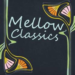 Mellow Classics (2023) - Pop, Rock, RnB, Dance